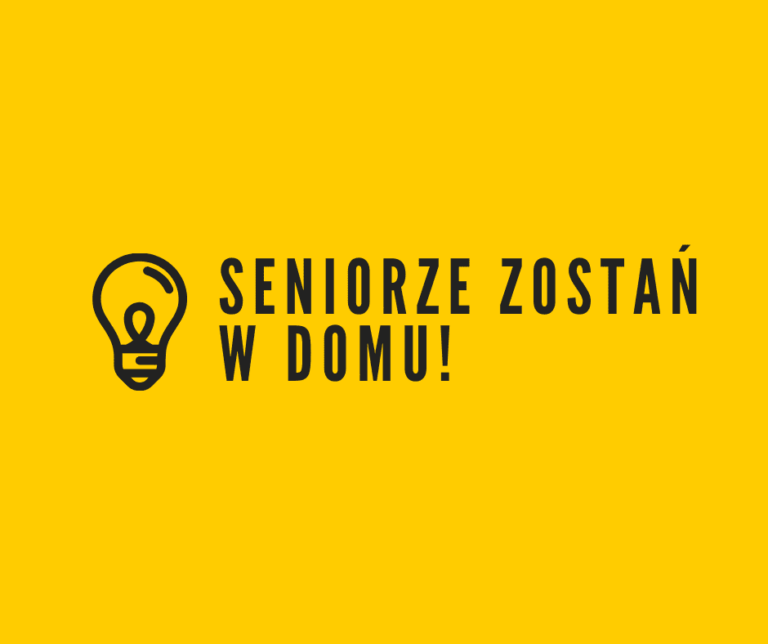 Seniorze, zostań w domu!