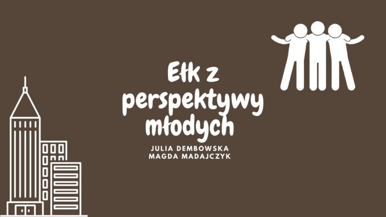 EŁKCAST: Ełk z perspektywy młodych
