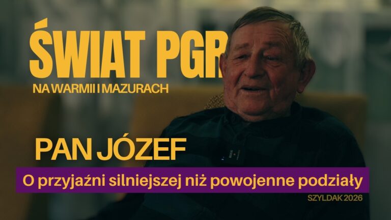 ŚWIAT PGR NA WARMII I MAZURACH. Pan Józef: Powojenne życie i szkolne wspomnienia